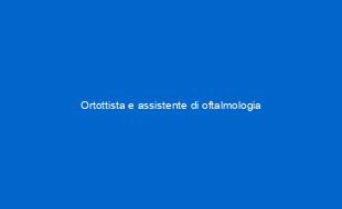 Ortottista e assistente di oftalmologia
